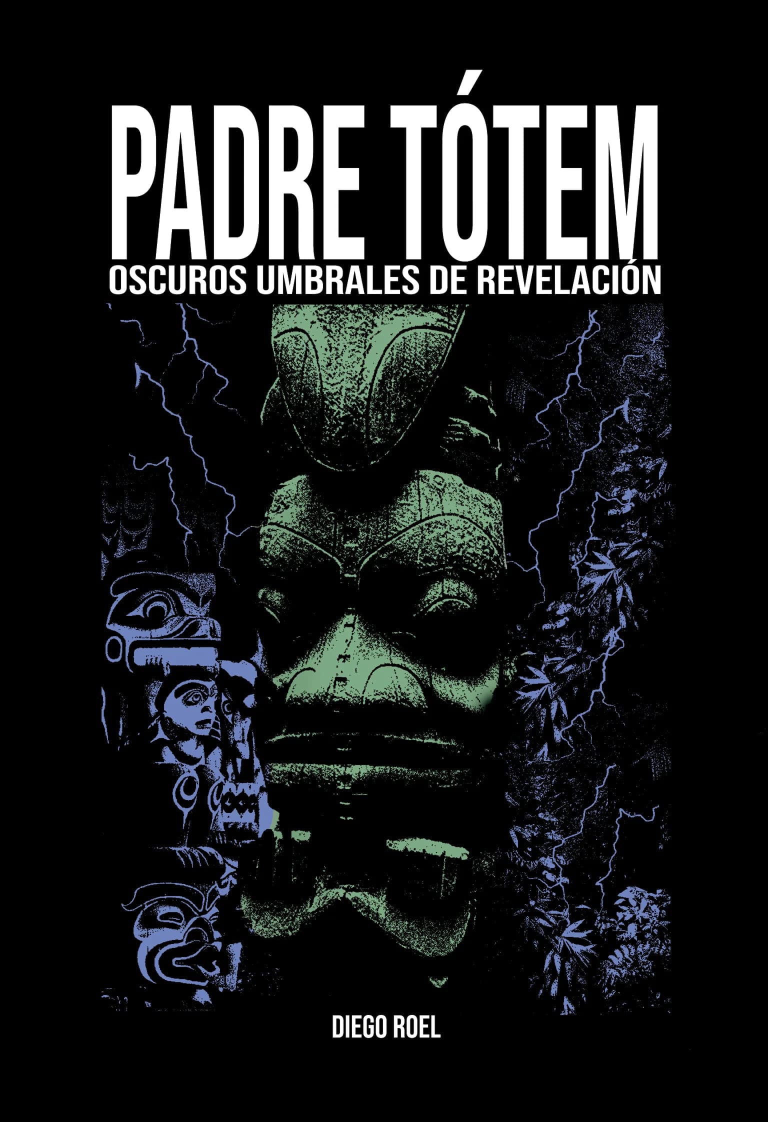 Padre Tótem - Oscuros umbrales de revelación